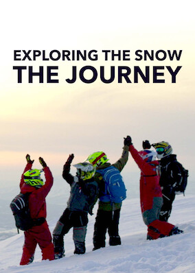 Exploring The Snow - The Journey