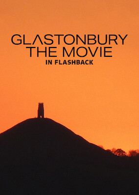 Glastonbury: The Movie in Flashback